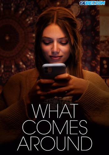 What Comes Around 2023 Hindi Dubbed (Voice Over) WEBRip 720p HD Hindi-Subs Online Stream