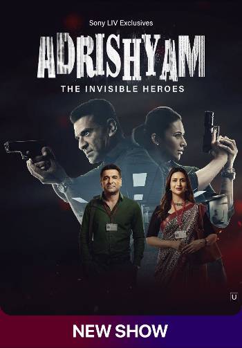 Download Adrishyam – The Invisible Heroes S01 Hindi WEB Series ALL Episodes WEB-DL 1080p 720p 480p HEVC