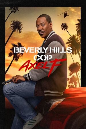 Download Beverly Hills Cop: Axel F 2024 Dual Audio [Hindi 5.1-Eng] WEB-DL Movie 1080p 720p 480p HEVC